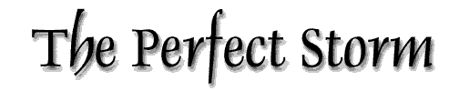 The Perfect Storm
